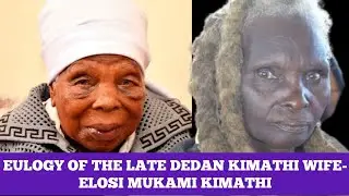 TRIBUTE TO THE LATE FIELD MARSHAL ELOSI MUKAMI DEDAN KIMATHI