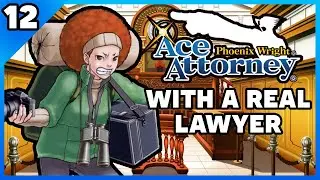 Phoenix Wright Ace Attorney with an Actual Lawyer! Part 12