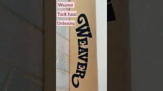 Unboxing | Weaver Tack Haul #tackhaul #horse #equestrian #horsetack #haulvideo #unboxing #shopping
