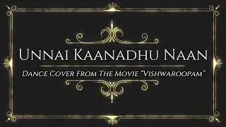 Unnai Kaanadhu Naan || Dance Cover || Vishwaroopam || Classical Dance || Blooming Talents