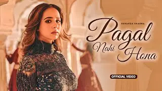 Pagal Nahi Hona (HD Video) | Sunanda Sharma | Sonu Sood | Jaani | New Punjabi 2025