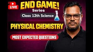 Most Important Questions | Physical Chemistry | 12th HSC Board | VIVEK SIR | END GAME SERIES