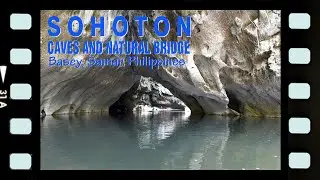 SOHOTON CAVES AND NATURAL BRIDGE, Basey, Samar, Philippines