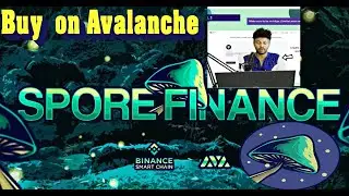 HOW TO BUY SPORE FINANCE Token ON AVALANCHE, METAMASK - EARN 3% ON EACH TRANSACTION