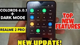 Realme 2 Pro After Updating On Color Os 6.0.1| Realme 2 Pro New Update| What's New!!!