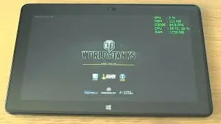 1# World of Tanks test on tablet Intel Core M-5Y71 new Dell Venue 11 Pro 7140
