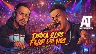 DEIXA ELES FALAR DE NÓS - EO BV, Favela no Beat