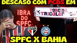 🚨SPFC x Bahia: TORCIDA PCD REALOCADA no Morumbi! 😡 Pr&eacute; jogo 