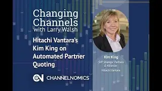 Hitachi Vantara&rsquo;s Kim King on Automated Partner Quoting