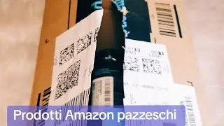 Prodotti Amazon pazzeschi. #noadv