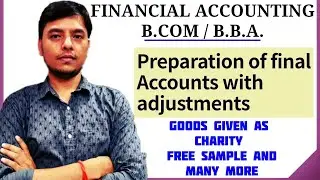 Goods Distributed as Free Sample Journal Entry | Goods Given As Charity | Goods Destroyed By Fire