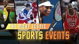 The Most Iconic Sports Events