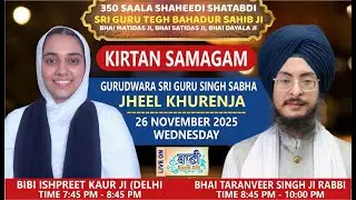 LIVE Gurbani Kirtan Samagam | GSGSS,Jheel Khurenja-Delhi | 26.Nov.2025 | Baani.Net Shabad Kirtan