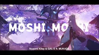 Nozomi Kitay & GAL D - Moshi Moshi (ft. MUKADE) (Lyrics)
