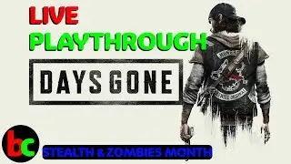 Days Gone Playthrough [Live Stream] Survival Mode [Part 19] ballisticola