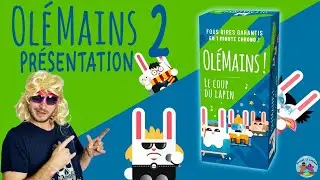 OléMains 2 - Présentation + Règles