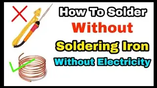 how to solder without a soldering iron | without electricity | how to solder without soldering iron