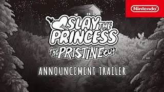 Slay the Princess - The Pristine Cut &ndash; Release Date Trailer &ndash; Nintendo Switch