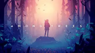 Among Trees Gameplay (No Commentary)
