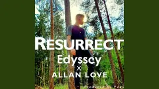 Resurrect (feat. Allan Love)
