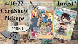 Pokemon Card-Show Pickups - Invest or Collect? Profit or Loss? (4/10/22)