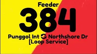 Go Ahead Singapore Route 384 Hyperlapse 