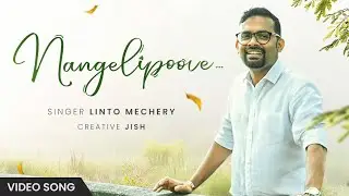 Nangelipoove# Linto Mechery# Malayalam Song❤️🎤🎵