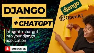 Building a Simple Django App with ChatGPT Integration: Step-by-Step Tutorial
