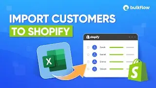 How to Bulk Import Customers to Shopify - 2025 Easy Guide