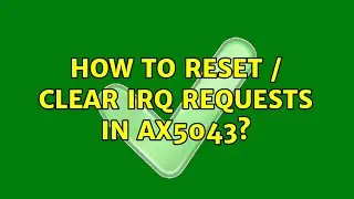 How to reset / clear IRQ requests in AX5043?