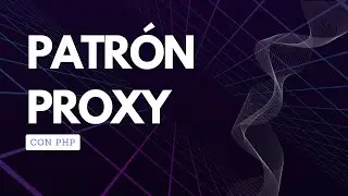 Patrón Proxy en PHP: Controla el Acceso y Mejora el Rendimiento de tus Objetos