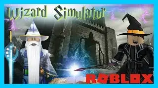 WIZARD SIMULATOR & MAGIC SPELLS! ROBLOX WIZARD SIMULATOR! LETS PLAY!