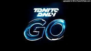 Tonite Only - Go (Swanky Tunes Remix) Full HD