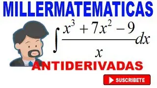 antiderivadas ejemplo 1 Millermatematicas