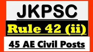 JKPSC🔥Rule 43 ii|💖AE Civil Recruitment|❤️45 Posts
