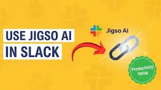 How to Use Jigso AI in Slack | Complete Productivity Setup (2025 Guide)