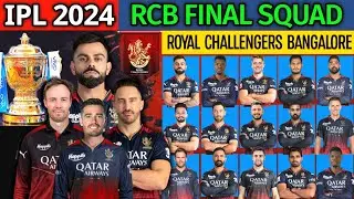 IPL 2024 Royal Challengers Bangalore New & Full Squad | RCB Team 2024 Players List | RCB 2024 Squad