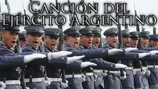 Argentinian March: Canci&oacute;n del Ej&eacute;rcito Argentino - Song of the Argentine Army