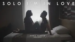 SOLO I'M IN LOVE - Chris Sadeva w/ Aradea (Official)