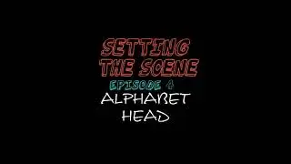 Episode 4 - Alphabethead