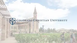 Transform Your Future at Colorado Christian University | Faith-Based Education That Matters