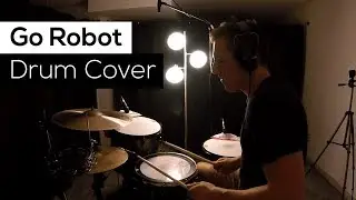 Go Robot - Drum Cover - Red Hot Chili Peppers