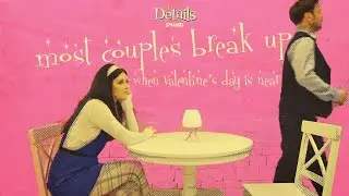 The Details - Most Couples Break Up (When Valentine's Day is Near) + Peter Holsapple 💔 Georgina Shaw