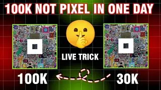NEW TRICK 100K PXEL IN 1 DAY 🤫 LIVE FULL PROCESS ✅ NOT PIXEL NEW UPDATE