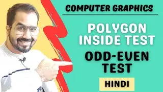 Polygon Inside Test - Odd Even Test Explained in Hindi l Computer Graphics Course