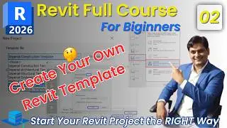 #02 Revit 2026 Tutorial for Beginners | Create Standard Template | File Types & How to Save Projects