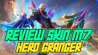 REVIEW SKIN M7 GRANGER, COBA SEMUA SKILL EFEK NYA KEREN BANGET 