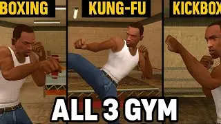 GTA San Andreas &ndash; All 3 Gym Fighting Styles (Boxing, Kung-Fu, Kickboxing)