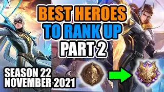 BEST HEROES IN MOBILE LEGENDS NOVEMBER 2021 (PART 2) || SEASON 22 RANK UP META