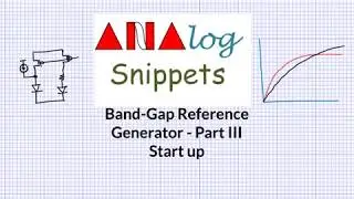 #25 Band-gap Reference Circuits - Start up